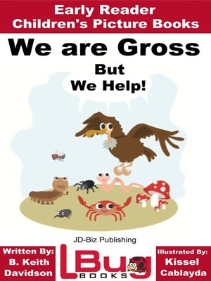 cover image of We are Gross, But We Help!